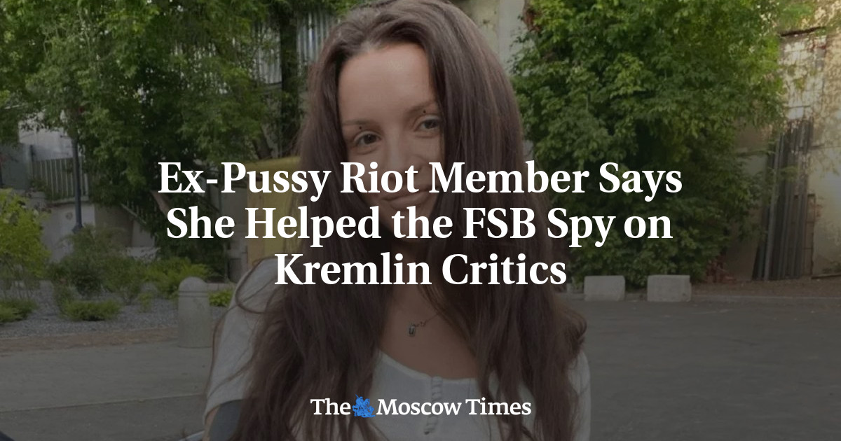 “Pussy Riot” хамтлагийн гишүүн асан ОХУ-ын тусгай албаны даалгавраар тагнуул хийж байснаа хүлээн зөвшөөрөв