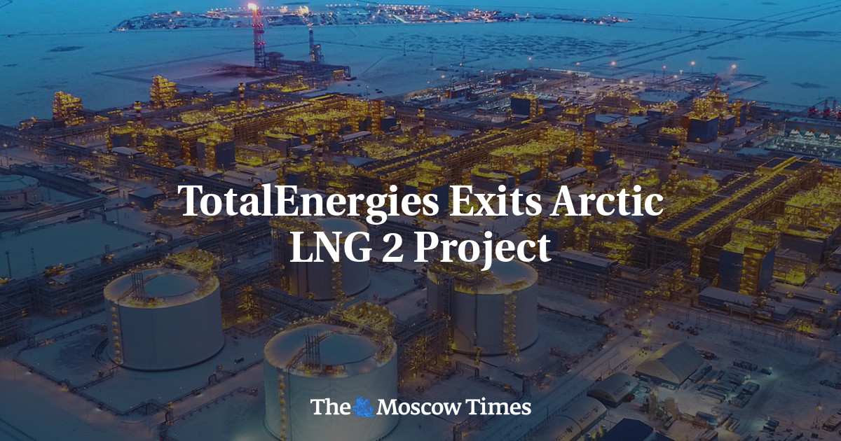 TotalEnergies компани ОХУ-ын “Arctic LNG 2” төслөөс бүрмөсөн гарлаа