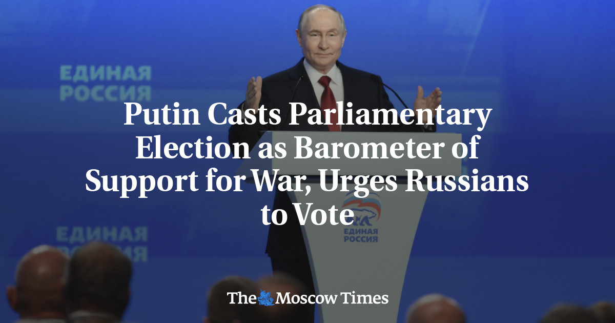 ОХУ-ын Ерөнхийлөгч Владимир Путин парламентын сонгуулийг дайныг дэмжиж буйгаа илэрхийлэх сорилт хэмээн тодорхойлов